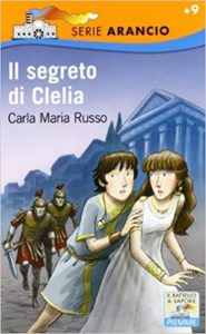 Il segreto di Clelia di Carla Maria Russo Il Battello a Vapore - 2011