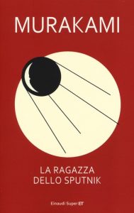 La ragazza dello Sputnik di Murakami Haruki - Einaudi Super ET- 