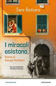 I miracoli esistono di Sarata Rattaro - Mondadori, 2021