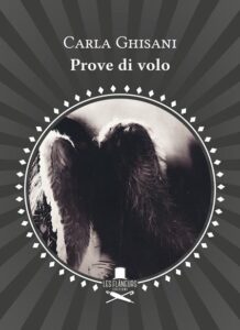 Prove di volo di Carla Ghisani. Les Flaneurs 2022