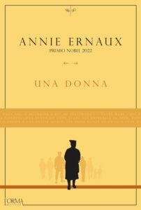 Una donna di Annie Ernaux - L'Orma Editore