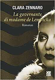 La governante di madame De Lempicka di Clara Zennaro